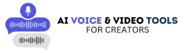 AI Voice & Video Tools for Creators